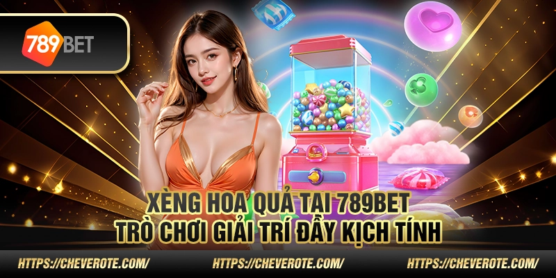 Xèng hoa quả tại 789Bet – Trò chơi giải trí đầy kịch tính